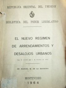 El nuevo régimen de arrendamientos y desalojos urbanos