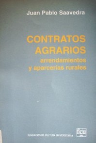 Contratos Agrarios : arrendamientos y aparcerías rurales