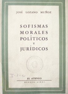 Sofismas morales, políticos y jurídicos