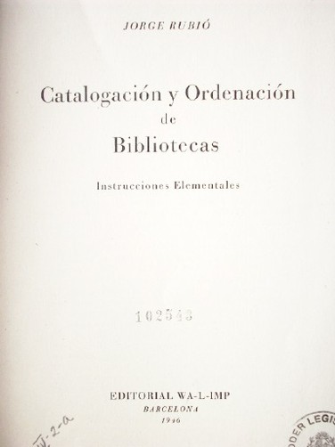 Catalogación y Ordenación de Bibliotecas : instrucciones elementales.