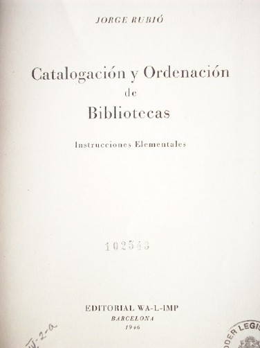Catalogación y Ordenación de Bibliotecas : instrucciones elementales.