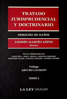 Tratado Jurisprudencial y Doctrinario : derecho de daños