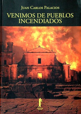 Venimos de pueblos incendiados