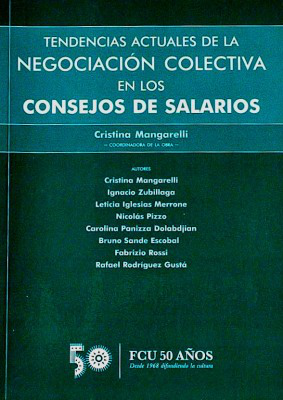 Tendencias actuales de la negociación colectiva en los Consejos de Salarios