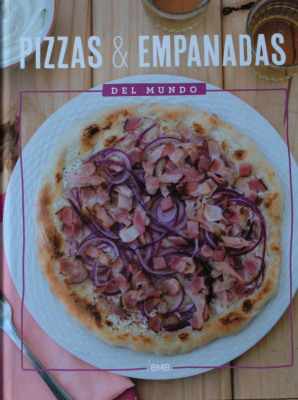 Pizzas & empanadas : del mundo