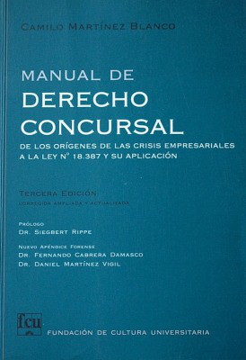 Manual de derecho concursal : de los orígenes de las crisis empresariales a la Ley 18.387 y su aplicación