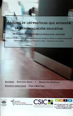 Análisis de las políticas que atienden la desvinculación educativa en Educación Media Básica Pública del Uruguay