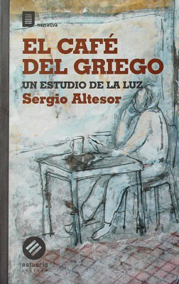 El café del griego : un estudio de la luz