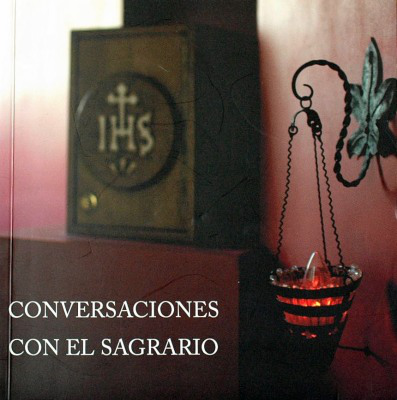 Conversaciones con el Sagrario