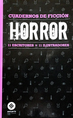 Horror : 11 escritores + 11 ilustradores