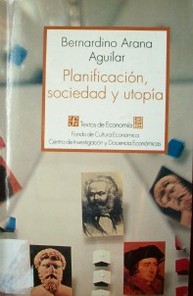 Planificación, sociedad y utopía