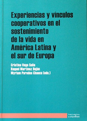 Experiencias y vínculos cooperativos en el sostenimiento de la vida en América Latina y el sur de Europa
