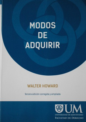 Modos de adquirir : ocupación - accesión - tradición - prescripción adquisitiva (usucapión)