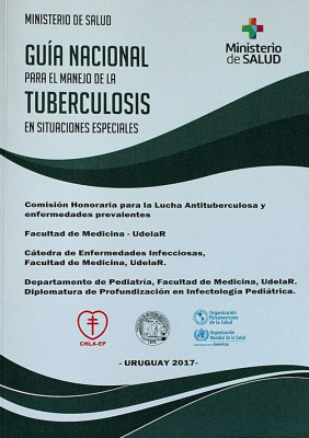 Guía Nacional para el manejo de la Tuberculosis en situaciones especiales