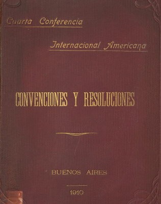 Cuarta Conferencia Internacional Americana : convenciones y resoluciones