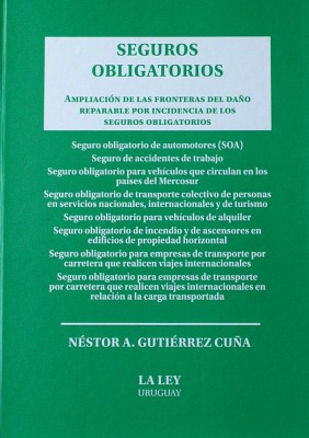 Seguros obligatorios : ampliación de las fronteras del daño reparable por incidencia de los seguros obligatorios