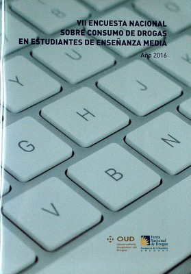 VII Encuesta Nacional sobre Consumo de Drogas en Estudiantes de Enseñanza Media : año 2016