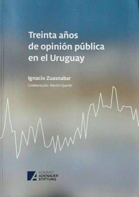 Treinta años de opinión pública en el Uruguay