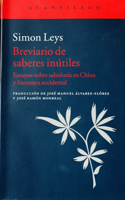 Breviario de saberes inútiles : ensayos sobre sabiduría en China y literatura occidental