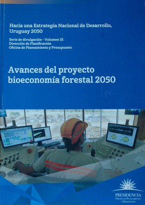 Avances del proyecto bioeconomía forestal 2050