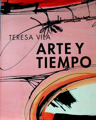 Teresa Vila : arte y tiempo