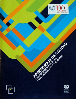 Aprendizaje de calidad : una perspectiva práctica para América Latina y el Caribe