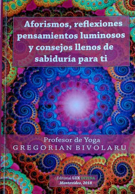 Aforismos, reflexiones pensamientos luminosos y consejos llenos de sabiduría para ti