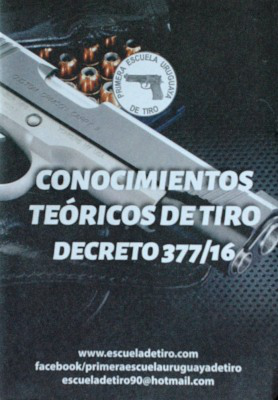 Conocimientos teóricos de tiro : Decreto 377/16