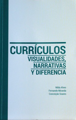 Currículos : visualidades, narrativas y diferencia