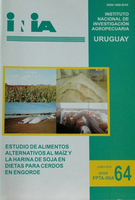 Estudio de alimentos alternativos al maíz y la harina de soja en dietas para cerdos en engorde : FTPA - 326 : aporte nutritivo para cerdos de: sorgo tanino, sorgo extrusado, sorgo ensilado como grano húmedo, expeller de canola y arveja