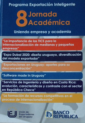 Exportación inteligente : un puente entre el sector Exportador y la Academia : Jornada Académica 2018