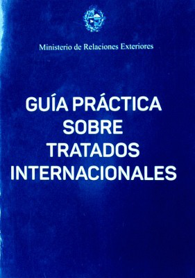 Guía práctica sobre tratados internacionales