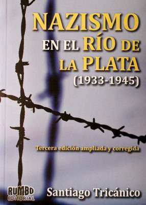 Nazismo en el Río de la Plata : (1933-1945)