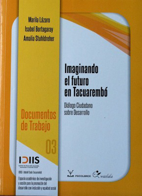 Imaginando el futuro en Tacuarembó : diálogo ciudadano sobre desarrollo