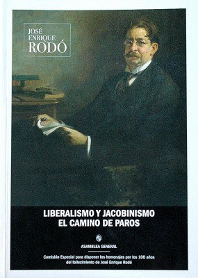 Liberalismo y jacobinismo ; El camino de Paros