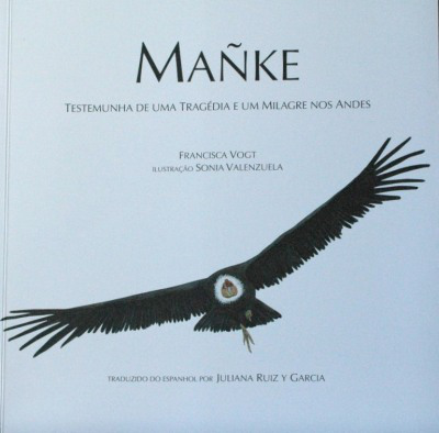 Mañke : testemunha de uma tragédia e um milagre nos Andes