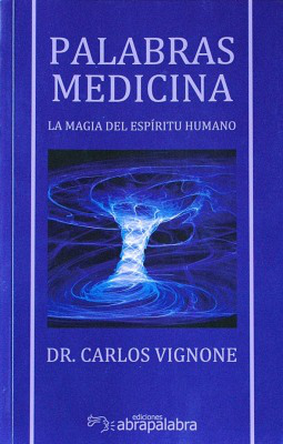 Palabras Medicina : la magia del espíritu humano