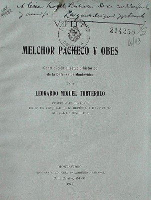 Vida de Melchor Pacheco y Obes : contribución al estudio histórico de la defensa de Montevideo