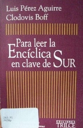 Para leer la Encíclica en clave de Sur