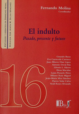 El indulto : pasado, presente y futuro