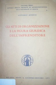 Gli atti di organizzazione e la figura giuridica dell' imprenditore