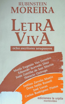 Letra viva : ocho escritores uruguayos