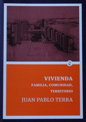 Vivienda : familia, comunidad, territorio