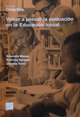 Volver a pensar la evaluación en la educación inicial