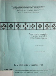 Reconversión productiva y respuesta sindical : en torno al caso uruguayo