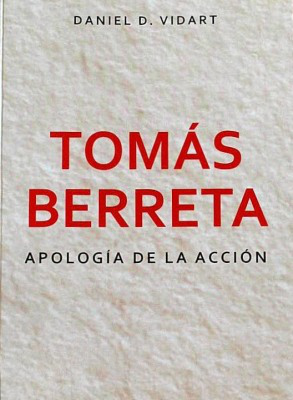 Tomás Berreta : apología de la acción