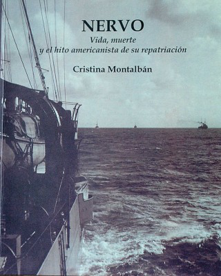 Nervo : vida, muerte y el hito americanista de su repatriación