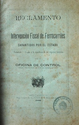 Reglamento para la intervención fiscal de ferrocarriles garantidos por el Estado