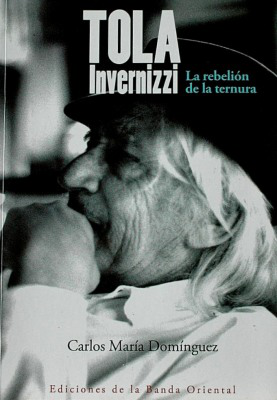 Tola Invernizzi : la rebelión de la ternura