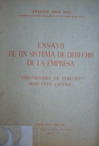 Ensayo de un sistema de derecho de la empresa y cuestionario de derecho mercantil español